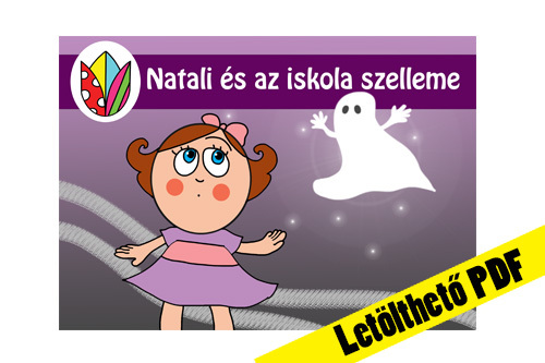 42. rész - Natali és az iskola szelleme 👻🏫 PDF - ben. 🖨️ Nyomtasd ki otthon!📖
