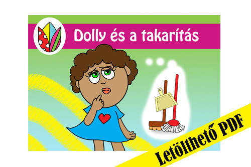 49. rész - Dolly és a takarítás 🧹✨ PDF-ben. 🖨️ Nyomtasd ki otthon!📖